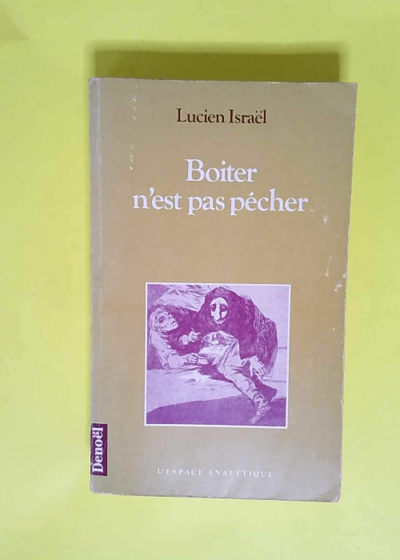 Boiter n est pas pécher  - Israël Lucien