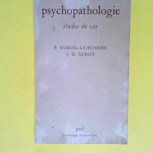 Psychopathologie Études de cas. Presses Univ...