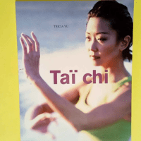 TaÏ Chi  – Tricia Yu