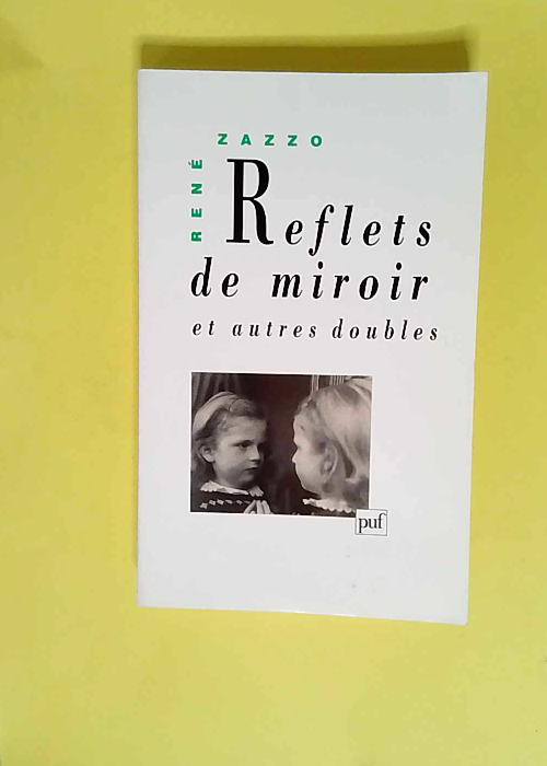 Reflets de miroir et Autres doubles  – ...