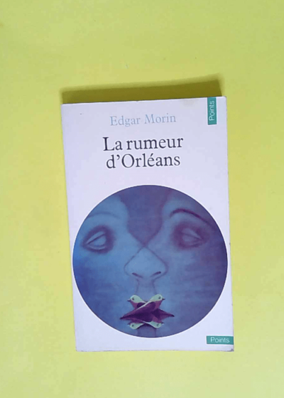 La rumeur d Orléans  - Edgar Morin