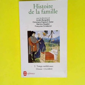 Histoire de la famille tome 2 Temps médievau...
