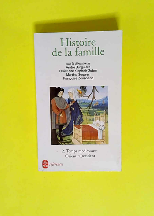 Histoire de la famille tome 2 Temps médievau...