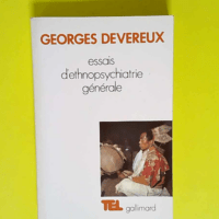 Essais d ethnopsychiatrie générale  –...