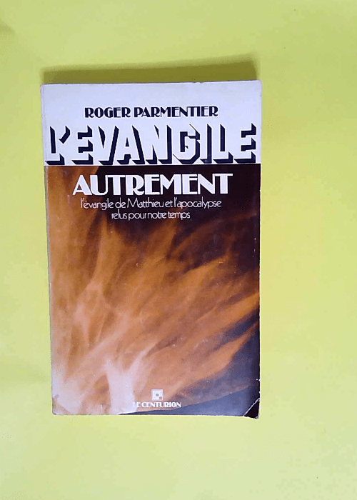 L Évangile autrement  – Roger Parmenti...