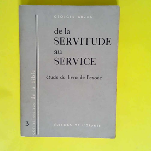 De la servitude au service Étude du livre de...