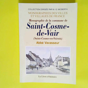 Monographie de la commune de Saint-Cosme-de-V...