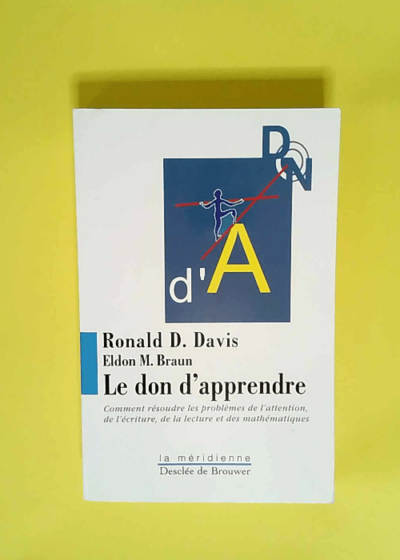 Le don d apprendre  - Ronald D. Davis