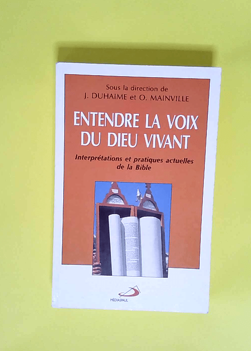 Entendre La Voix Du Dieu Vivant  – Duhaime