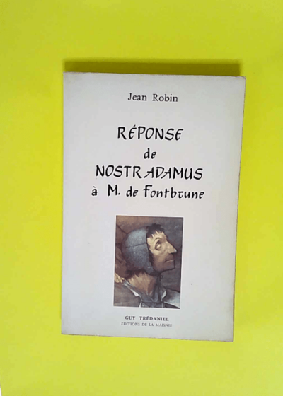 Réponse Nostradamus fontbrune  - Jean Robin