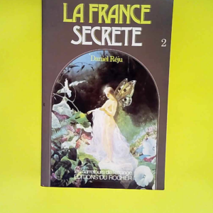 La France secrète 2  – Réju Daniel