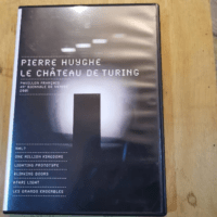 Le Château De Turing – Pierre Huyghe – Pierre Huyghe – Le Château De Turing