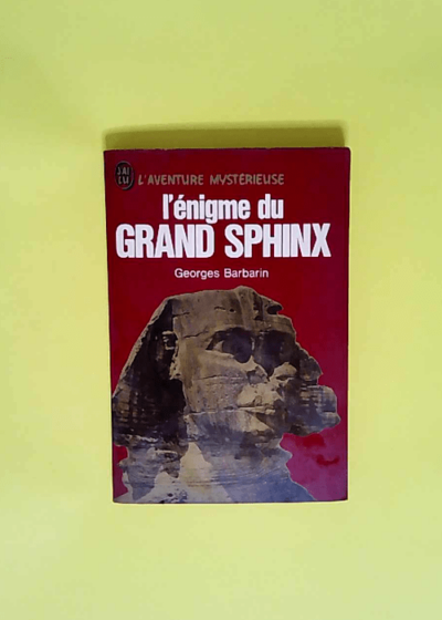 L énigme du Grand Sphinx  - Georges Barbarin