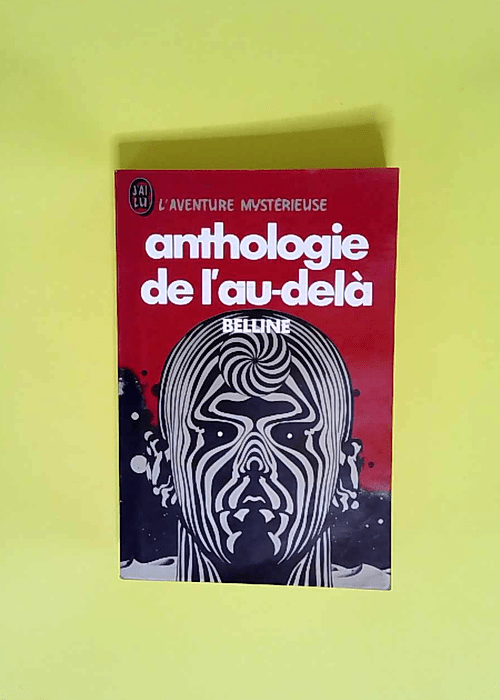 Anthologie de l au-delà  – Belline