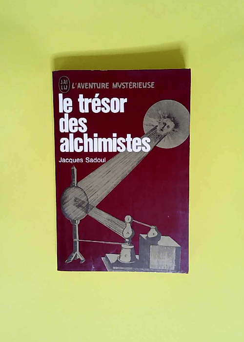 Le tresor des alchimistes  – SADOUL Jacques