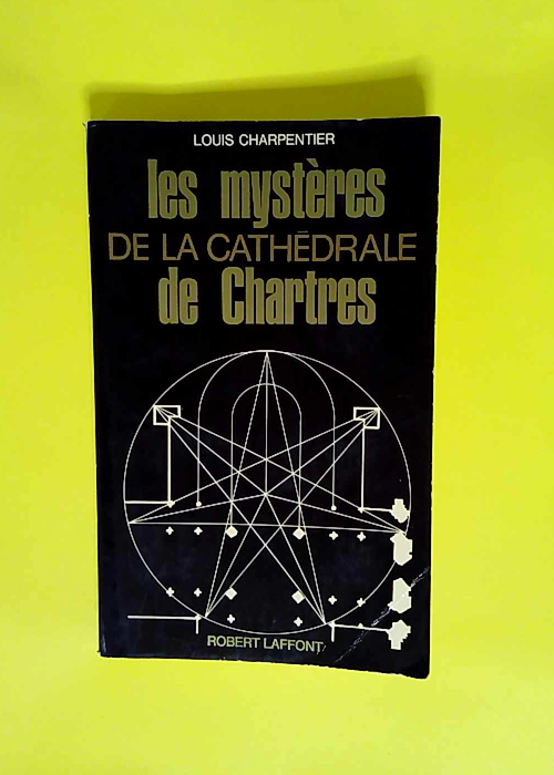 Les Mysteres De La Cathedrale De Chartre  &#8...