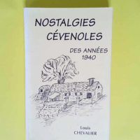 Nostalgies cévenoles des années 1940  &#821...