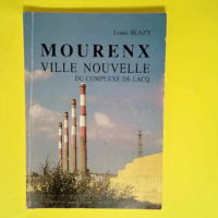 Mourenx ville nouvelle du complexe de Lacq É...