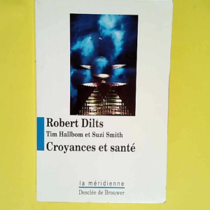 Croyances et santé  – Robert Dilts
