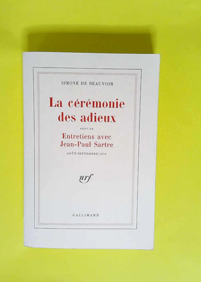 La Cérémonie des adieux  - Simone de Beauvoir