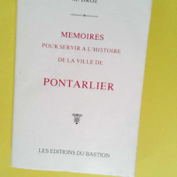 Memoires Pour Servir a l Histoire de la Ville...