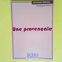 Une provençale  – Philippe PIENS