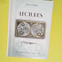 Lectures tome ii Voyages – DELAY Pierre