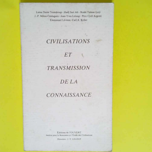 Civilisations Et Transmission De La Connaissa...