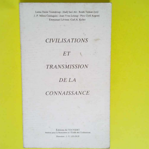 Civilisations Et Transmission De La Connaissance  – JEAN YVES LELOUP