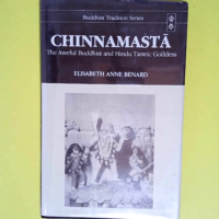 Chinnamasta The Aweful Buddhist & Hindu Tantri Goddess – Elizabeth Anne Benard