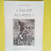 l Eglise eclipsée ? -complot maçonnique con...