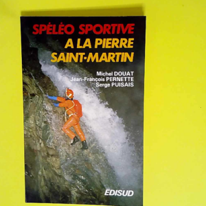 Spéléo sportive à la Pierre Saint-Martin (...