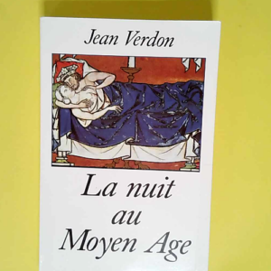 La Nuit au Moyen-Âge  – Jean Verdon