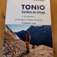 Tonio Gardien De Refuge – Sylvie La Huppe – Sylvie La Huppe