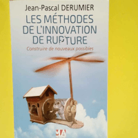 Methodes Innovation De Rupture  – Jp De...