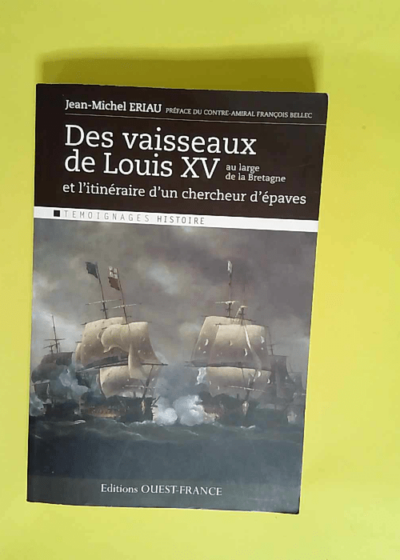 Des vaisseaux de Louis XV au large de la Bretagne  - Jean-michel Eriau