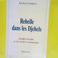 Rebelle dans les djebels Témoignage – ...