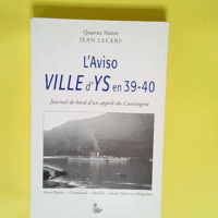 L Aviso Ville d Ys en 39-40 Journal de bord d...