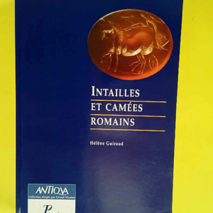 Intailles et camées romains  – Hélèn...