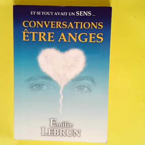 Conversations être anges  – Emilie Leb...