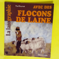 La Lanographie Avec Des Flocons De Laine – Paul Bournet