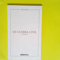 Mi Guerra Civil  – Jean Ortiz