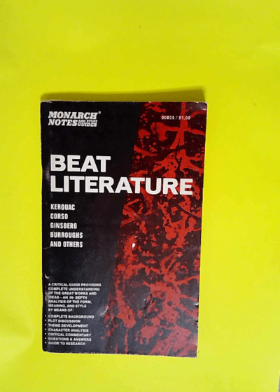 Beat Literature: On Kerouac Corso Ginsberg Burroughs and Others (Monarch Notes and Study Guides 809-4) - Monarch Press