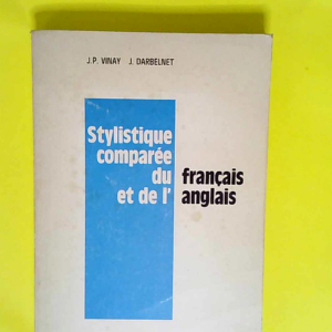 Stylistique comparée du Français et de l An...