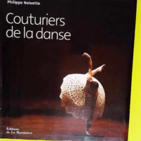 Couturiers de la danse  – Philippe Nois...