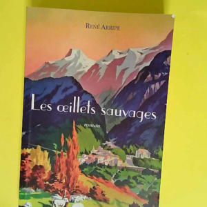 Les Oeillets Sauvages  – René Arripe