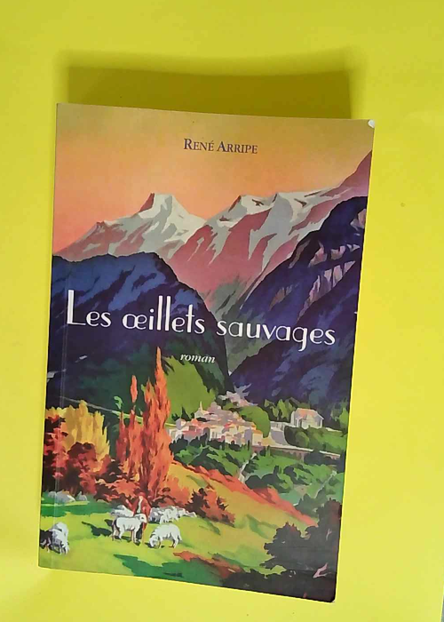 Les Oeillets Sauvages  – René Arripe