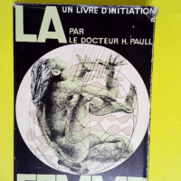 La Femme Un Traite Complet D Initiation – Paull Hermann