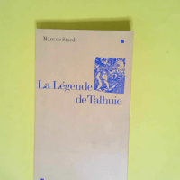 La Légende de Talhuic  – Marc de Smedt