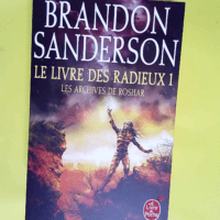 Les Archives De Roshar Tome 2 Le Livre Des Radieux – Tome 1 – Brandon Sanderson